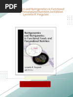 Nutrigenomics and Nutrigenetics in Functional Foods and Personalized Nutrition 1st Edition Lynnette R. Ferguson 2024 Scribd Download