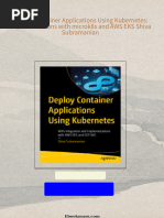 Download ebooks file Deploy Container Applications Using Kubernetes: Implementations with microk8s and AWS EKS Shiva Subramanian all chapters