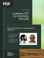 4. HUMANS TRY TO CONTROL NATURE