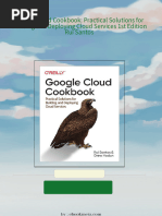 1975Instant Access to Google Cloud Cookbook: Practical Solutions for Building and Deploying Cloud Services 1st Edition Rui Santos ebook Full Chapters