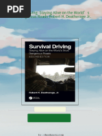 Instant ebooks textbook Survival Driving: Staying Alive on the World’s Most Dangerous Roads Robert H. Deatherage Jr. download all chapters