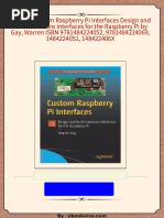 (Ebook) Custom Raspberry Pi Interfaces Design and build hardware interfaces for the Raspberry Pi by Gay, Warren ISBN 9781484224052, 9781484224069, 1484224051, 148422406X All Chapters Instant Download