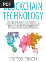 Finch, Victor - Blockchain_ The Essential Quick & Easy Blueprint To Understand Blockchain Technology And Conquer The Next Thriving Economy! Get Your First Mover Advantage _. Ethereum, Bitcoin and Dig