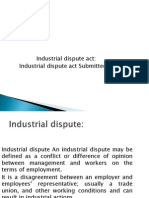 Industrial Dispute Act: Industrial Dispute Act Submitted by