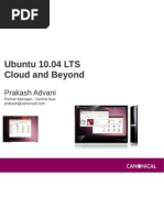 Ubuntu 10.04 LTS Cloud and Beyond: Prakash Advani