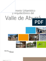 Patrimonio Urbanístico y Arquitectónico Del Valle de Aburrá