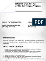 Financial Inclusion in India: An Evaluation of The Coverage, Progress and Trends