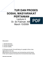 Struktur Dan Proses Sosial Masyarakat Pertanian: Dr. Sri Fatimah, MAB March 13/2009