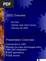 J2EE Overview: Ian Cole Orlando Java User's Group February 28, 2002