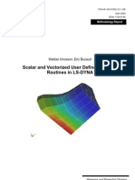 Scalar and Vectorized User Defined Material Routines in LS-DYNA