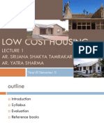 Low Cost Housing: Ar. Srijana Shakya Tamrakar Ar. Yatra Sharma