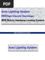 Auto Lighting System HID: (High Intensity Discharge)