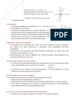 funções lineares, funções afim, Equações de 1o grau com uma incógnita, Sistemas de duas equações com duas incógnitas, Resolução gráfica de um sistema de equações, método de substituição, Classificação de sistemas 