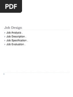 Job Design: Job Analysis - Job Description - Job Specification - Job Evaluation