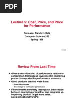 Lecture 5: Cost, Price, and Price For Performance: Professor Randy H. Katz Computer Science 252 Spring 1996