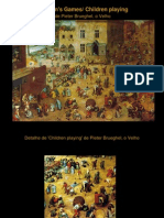 Children's Games/ Children Playing: de Pieter Brueghel, o Velho