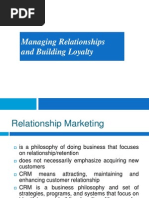 Managing Relationships and Building Loyalty