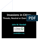 Invasions in Cities:: Threats, Neutral or Over Reaction