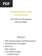 Instrumentation and Measurement: Csci 599 Class Presentation Shreyans Mehta