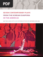 Seven Contemporary Plays From The Korean Diaspora in The Americas Edited by Esther Kim Lee