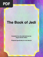 The Book of Jedi: Compiled From The Jedi Archives By: Dogen Elohim Altieri Prepared Specifically For Tom Deacon