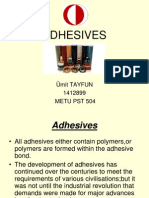 Adhesives: Ümit Tayfun 1412899 Metu PST 504