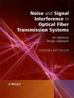 Noise and Signal Interference in Optical Fiber Transmission Systems: An Optimum Design Approach