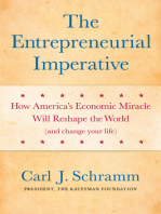 The Entrepreneurial Imperative: How America's Economic Miracle Will Reshape the World (and Change Your Life)