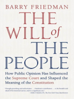 The Will of the People: How Public Opinion Has Influenced the Supreme Court and Shaped the Meaning of the Constitution