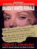 Deadly White Female