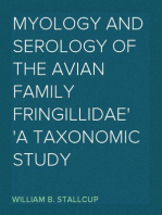 Myology and Serology of the Avian Family Fringillidae
A Taxonomic Study