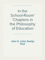 In the School-Room
Chapters in the Philosophy of Education