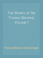 The Works of Sir Thomas Browne, Volume 1