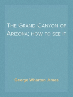 The Grand Canyon of Arizona; how to see it