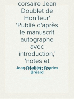 Journal du corsaire Jean Doublet de Honfleur
Publié d'après le manuscrit autographe avec introduction,
notes et additions