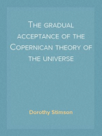 The gradual acceptance of the Copernican theory of the universe