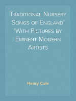 Traditional Nursery Songs of England
With Pictures by Eminent Modern Artists