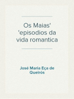 Os Maias
episodios da vida romantica