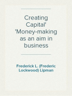 Creating Capital
Money-making as an aim in business