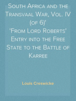 South Africa and the Transvaal War, Vol. IV (of 6)
From Lord Roberts' Entry into the Free State to the Battle of Karree