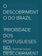 O Descobrimento do Brazil
Prioridade dos Portugueses no Descobrimento da America