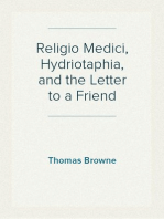 Religio Medici, Hydriotaphia, and the Letter to a Friend