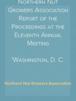 Northern Nut Growers Association Report of the Proceedings at the Eleventh Annual Meeting
Washington, D. C. October 7 and 8, 1920