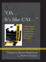 "Oh, it's like CSI…": A Qualitative Study of Job Satisfaction Experiences of Forensic Scientists