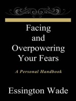 Facing and Overpowering Your Fears