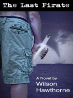 The Last Pirate, a novel by Wilson Hawthorne