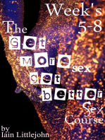 The Get More Sex, Get Better Sex Course - Weeks 5-8: The Get More Sex, Get Better Sex Course, #5