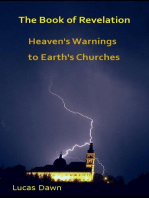 The Book of Revelation: Heaven's Warnings to Earth's Churches