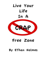 Live Your Life in a Crap Free Zone