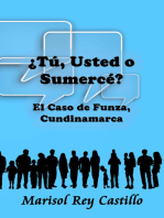 ¿Tú, usted o sumercé?